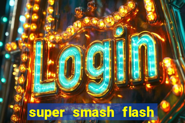 super smash flash 2 v0 8